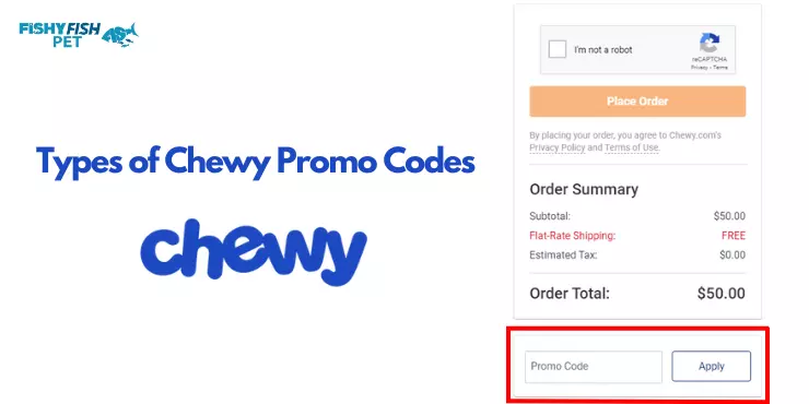 Types of Chewy Promo Codes FishyFish Pet