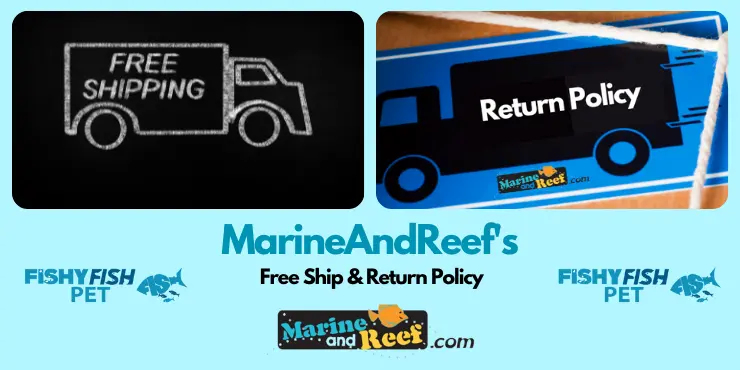 MarineAndReef's Free Ship & Return Policy