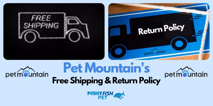 Pet Mountain's Free Shipping & Return Policy FishyFish Pet